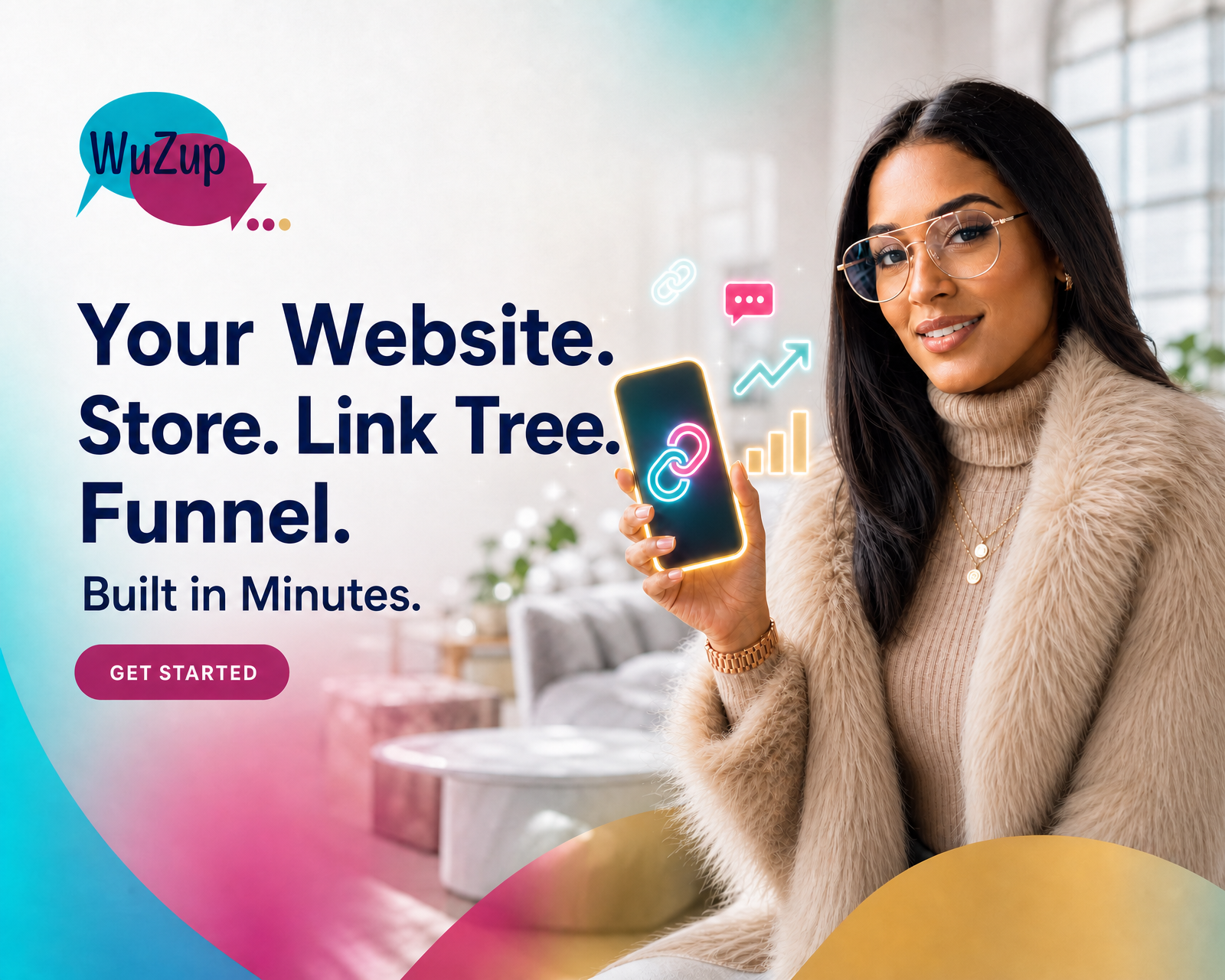 Your Website. Store. Link Tree. Funnel. Built in Minutes. Woman holding a phone with glowing link and chat icons.